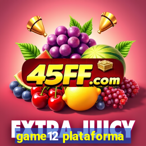 game12 plataforma